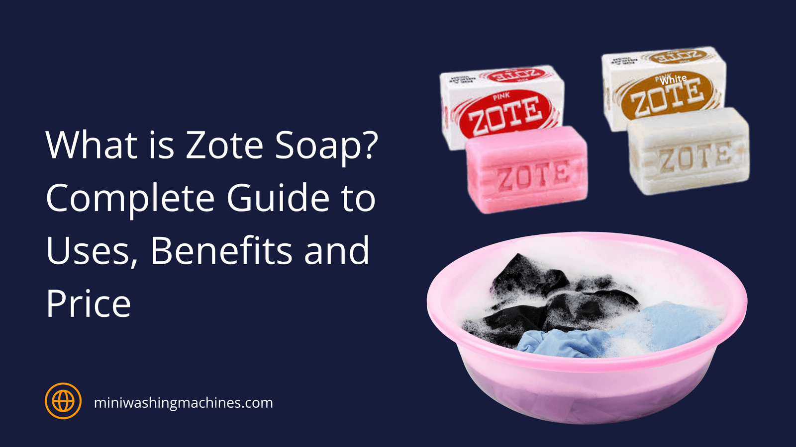 Zote Soap Complete Guide